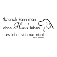 Wandtattoo Natürlich kann man ohne Hund... - Bild 3